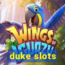 duke slots